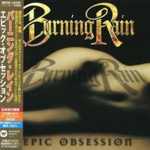Скачать бесплатно Burning Rain - Epic Obsession [Japanese Edition] (2013)