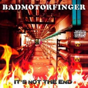Скачать бесплатно Badmotorfinger - It’s Not The End (2013)