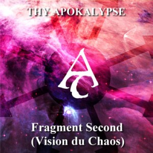 Скачать бесплатно Thy Apokalypse - Fragment Second (Vision Du Chaos) (2013)