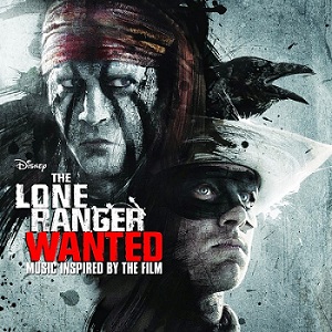 Скачать бесплатно VA – The Lone Ranger: Wanted (Music Inspired By the Film)(2013)