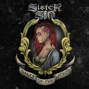 Скачать бесплатно Sister Sin - Dance Of The Wicked [Deluxe Edition] (2013)