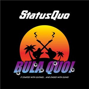 Скачать бесплатно Status Quo - Bula Quo (2013) Lossless