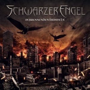 Скачать бесплатно Schwarzer Engel - In Brennenden Himmeln (2013)