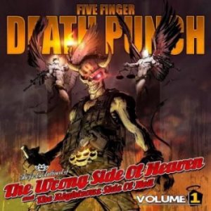 Скачать бесплатно Five Finger Death Punch - The Wrong Side of Heaven And The Righteous Side of Hell, Volume 1 [Deluxe Edition] (2013)