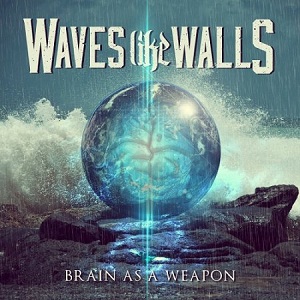 Скачать бесплатно WAVES LIKE WALLS - BRAIN AS A WEAPON (EP) (2013)