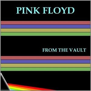 Скачать бесплатно Pink Floyd - From The Vault (2013)
