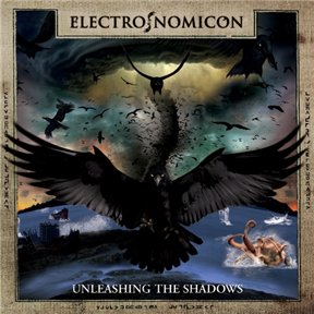 Скачать бесплатно Electronomicon – Unleashing The Shadows (2013)