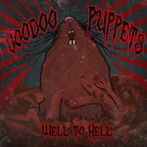 Скачать бесплатно Voodoo Puppets - Well to Hell (2013)
