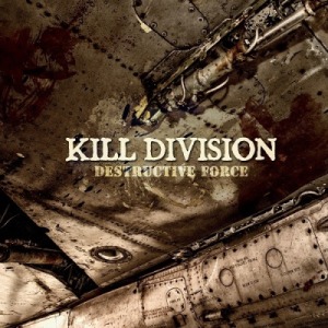 Скачать бесплатно Kill Division - Destructive Force (2013)
