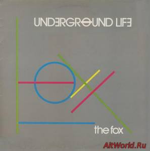 Скачать Underground Life - The Fox (1982)
