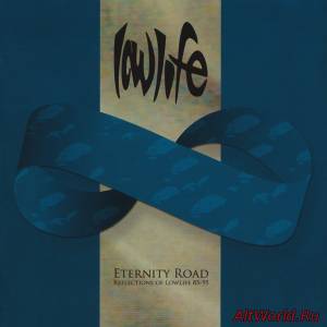 Скачать Lowlife - Eternity Road - Reflections of Lowlife 85-95 (2006)