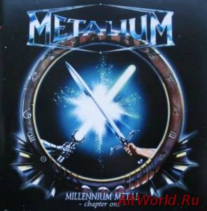 Скачать Metalium - Millenium Metal - Chapter One (1999)