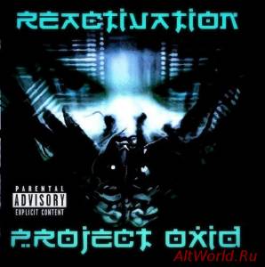 Скачать PRoject OxiD - Reactivation (2014)