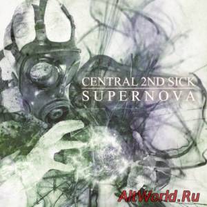 Скачать Central 2nd Sick - Supernova (2014)