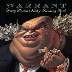 Скачать Warrant - Dirty Rotten Filthy Stinking Rich (1989) (Remastered, 2004)
