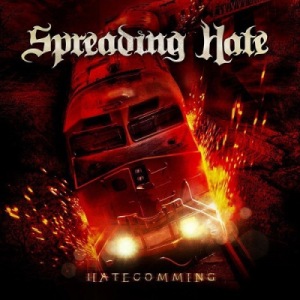 Скачать бесплатно Spreading Hate - Hatecomming (2013)