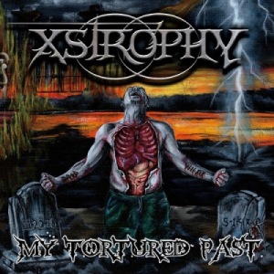 Скачать бесплатно Xstrophy - My Tortured Past (2013)