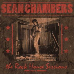 Скачать бесплатно Sean Chambers - The Rock House Sessions (2013)
