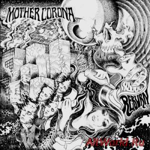 Скачать Mother Corona - Reburn (2014)