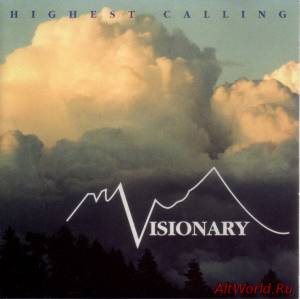 Скачать Visionary - Highest Calling (1999)
