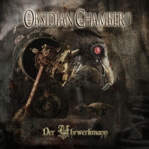 Скачать бесплатно Obsidian Chamber - Der Uhrwerkmann (2013)