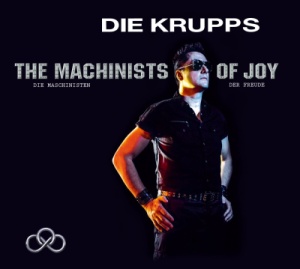 Скачать бесплатно Die Krupps - The Machinists of Joy (2013)