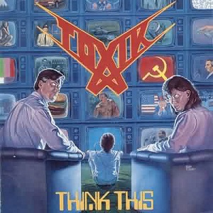 Скачать бесплатно Toxik - Think This (1989)
