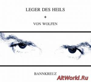 Скачать Leger Des Heils + Von Wolfen - Bannkreuz (2014)