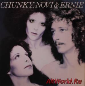 Скачать Chunky, Novi & Ernie - Chunky, Novi & Ernie (1977)