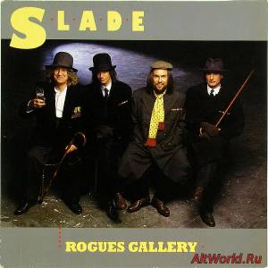 Скачать Slade - Rogues Gallery (Remaster 2007) (1985) Mp3+Lossless
