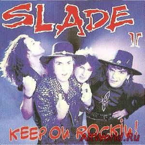 Скачать Slade - Keep On Rockin! (1994)
