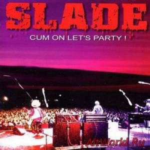 Скачать Slade - Cum On Let's Party! (2002)