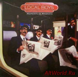 Скачать The Local Boys - Moments of Madness (1983)
