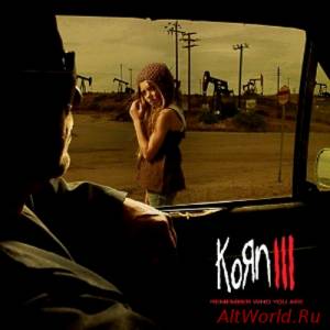 Скачать Korn - Korn III: Remember Who You Are (2010) Mp3 + Lossless