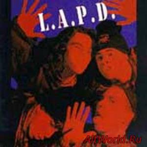 Скачать L.A.P.D. (pre-Korn) - L.A.P.D. (1990)