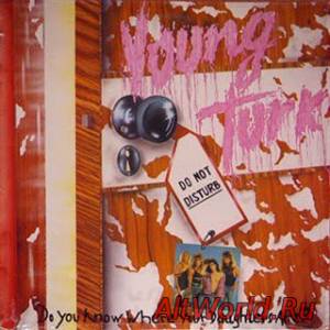 Скачать Young Turk - Do You Know Where Your Daughters Are 1987 (EP)