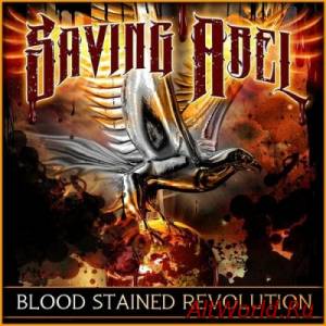 Скачать Saving Abel - Blood Stained Revolution (2014)