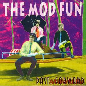 Скачать Mod Fun - Past Forward (1995)