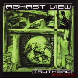 Скачать Aghast View - Truthead (1999)