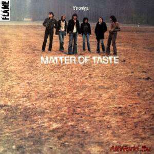 Скачать Matter of Taste - It's Only (1979)