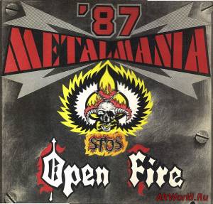 Скачать Open Fire - Stos ‎- Metalmania '87 (1987)