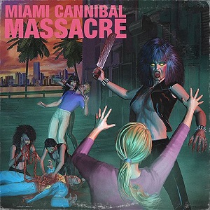Скачать бесплатно VA - Miami Cannibal Massacre (2013)