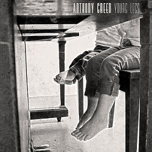 Скачать бесплатно Anthony Green – Young Legs (2013)