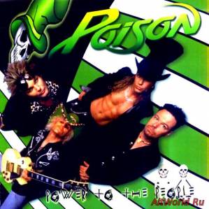 Скачать Poison - Power To The People (2000)