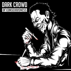 Скачать бесплатно Dark Crowd - Of Consciousness (2013)