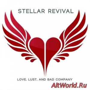 Скачать Stellar Revival - Love Lust & Bad Company (2015)