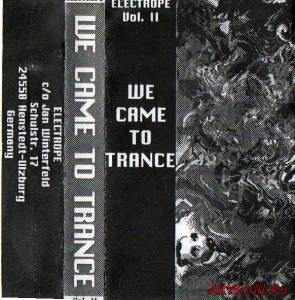 Скачать VA - Electrope Vol. II We Came To Trance (1994)