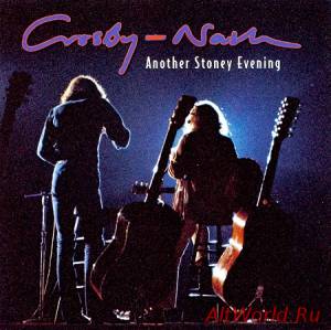 Скачать Crosby & Nash - Another Stoney Evening 1971 (Live, Remastered 1998)