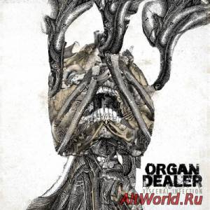 Скачать Organ Dealer - Visceral Infection (2015)