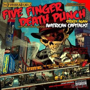 Скачать Five Finger Death Punch - American Capitalist [Deluxe edition] (2011)